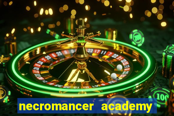 necromancer academy pt br